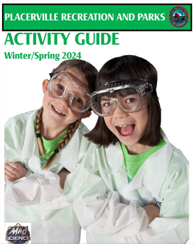 Winter/spring Activity Guide Placerville Recreation and Parks Dept.