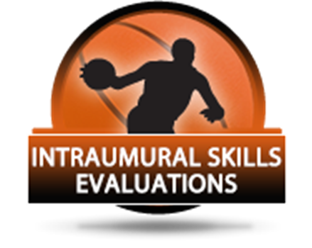 2025-26 Intramural Skill Evaluation Dates link