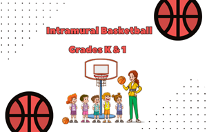 Presentational Intramural Basketball (K-1) visual