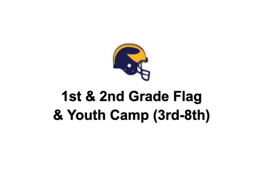 1st & 2nd Grade Flag and Youth Football Camp link