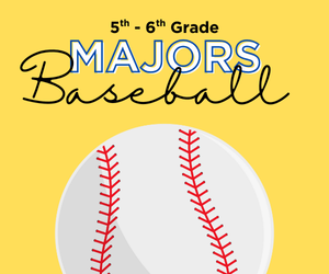 Presentational 5th & 6th Grade Majors Baseball League visual