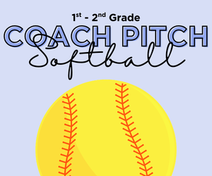 Presentational 1st & 2nd Grade Coach Pitch Softball visual